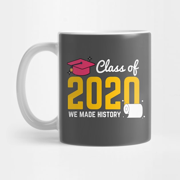 class of 2020 we made history by munoucha's creativity